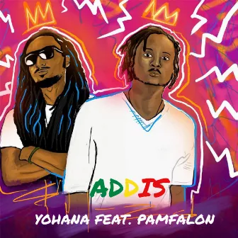 Addis (feat. Pamfalon) by Yohana