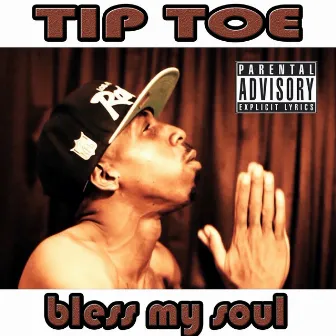 Bless My Soul - Single by Tip Toe