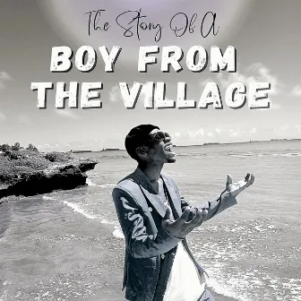 Story of a Boy from the Village by Vinc On The Beat