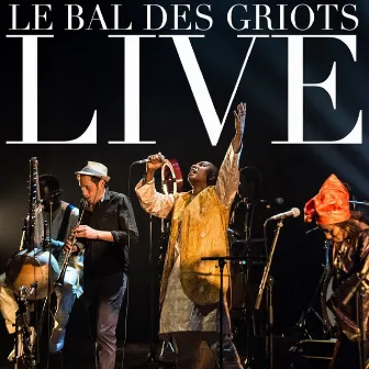 Le bal des griots (Live) by Gabriel Saglio