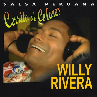 Cerrito de Colores. Salsa Peruana by Willy Rivera