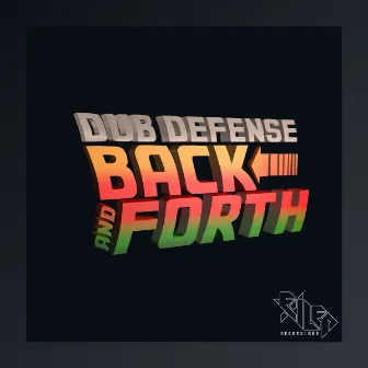 Back And Forth by Dub Defense