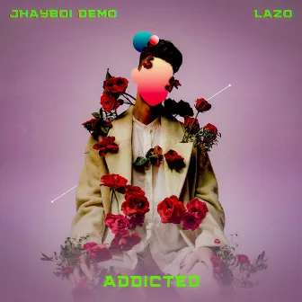 Addicted by Jhayboi demo