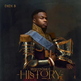 History (Mojotrône II) by Didi B