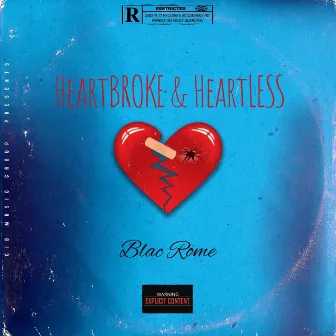 Heartbroke & Heartless by Blac Rome