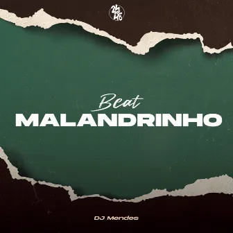 Beat Malandrinho by DJ MENDES