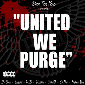 United We Purge by B-Skan Aka Headshot Louie