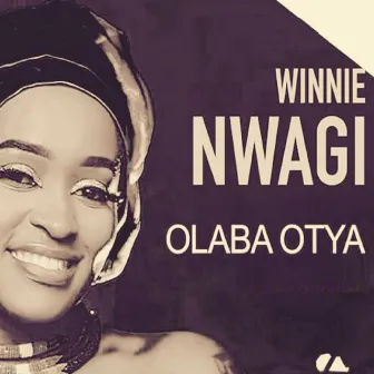 Olaba Otya by Winnie Nwagi