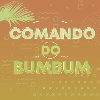 Comando do Bumbum by Bruu