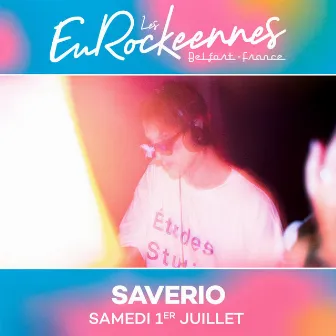 Eurockéennes DJ Set (Live 2023) by Saverio