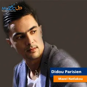 Mazel Natlakou by Didou Parisien