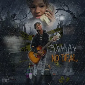 No Deal by BxImJay