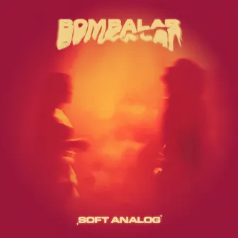 Bombalar by Soft Analog