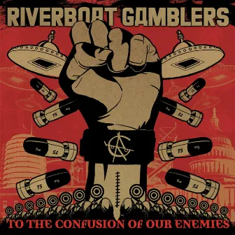 To The Confusion Of Our Enemies by Riverboat Gamblers