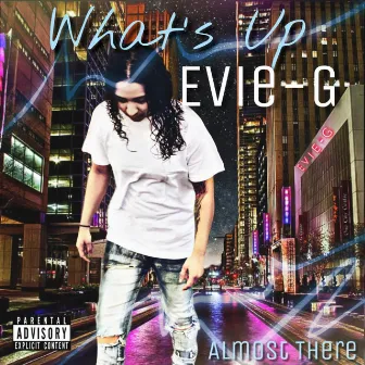 What's Up by Evie-G