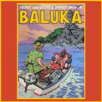 Baluka by Uproot Andy