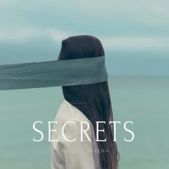 Secrets Live by Chandan Saxena