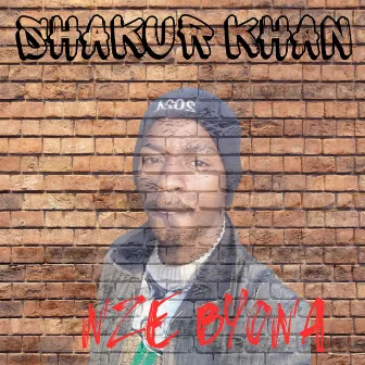 Nze Byona by Shakur Khan