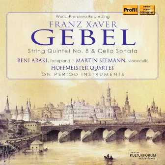 Gebel: String Quintet No. 8 & Cello Sonata by Martin Seemann