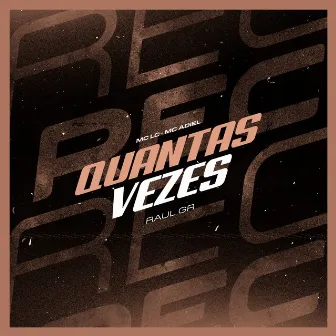 Quantas Vezes by Raul GR