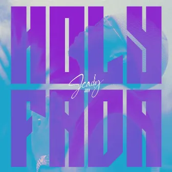 Holy Fada by Jeady Jay