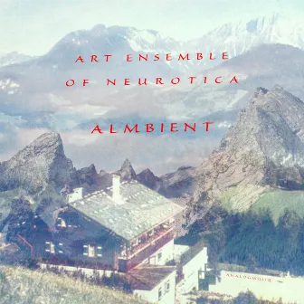 Almbient by Art Ensemble of Neurotica