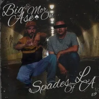 Spades Of LA EP by Big Ase