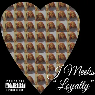 Loyalty by J Meeks