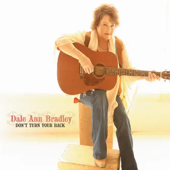 Don't Turn Your Back by Dale Ann Bradley