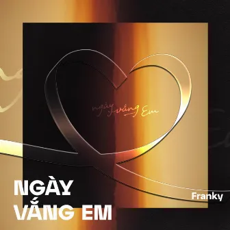 Ngày Vắng Em by Franky