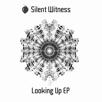 Looking Up EP by Silent Witness