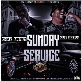 Sunday Service by Chaz Money