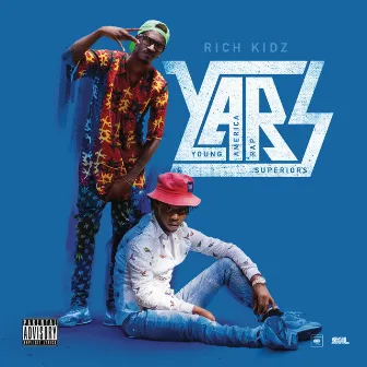 Y.A.R.S by Rich Kidz