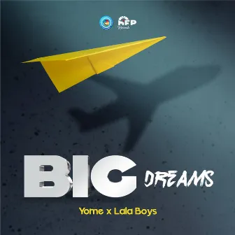 Big Dreams by Yome