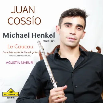 Henkel: Complete Works for Flute & Guitar by Juan Cossío