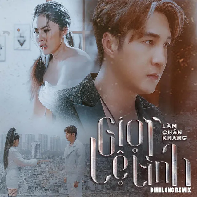 Giọt Lệ Tình Remix (Dinh Long Remix)