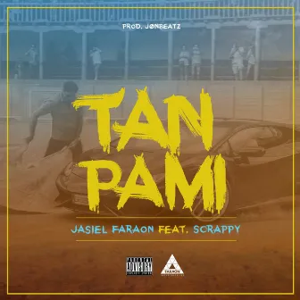 Tan Pa Mi by Jasiel Faraón