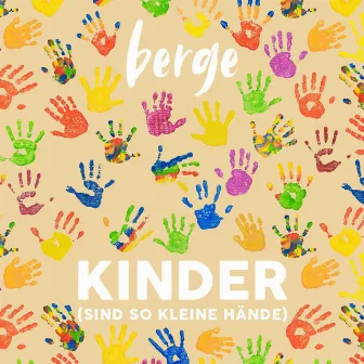 Kinder (Sind so kleine Hände) by Berge