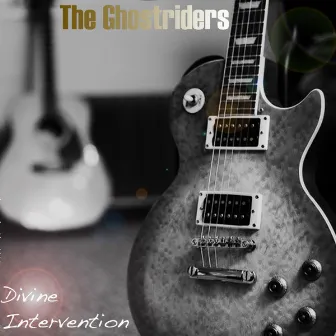 Divine Intervention by Ghost Riders