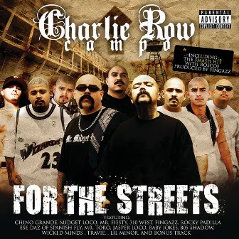 For the Streets by Charlie Row Campo