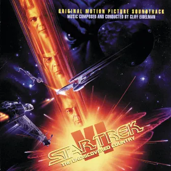 Star Trek VI: The Undiscovered Country by Cliff Eidelman