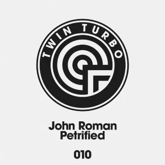 Petrified by John Roman