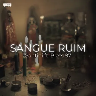 Sangue Ruim by Santini