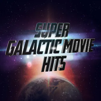 Super Galactic Movie Hits by Session Singers