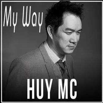 My Way by Huy MC