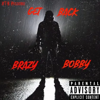 Get Back by Brazy Bobby