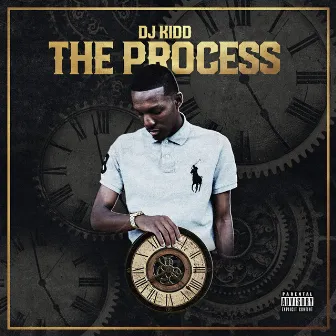 The Process by Dj Kidd