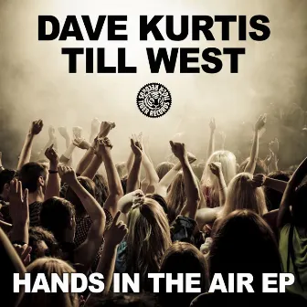 Hands In The Air EP by Till West