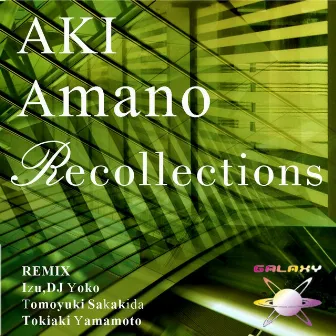 Recollections by AKI Amano