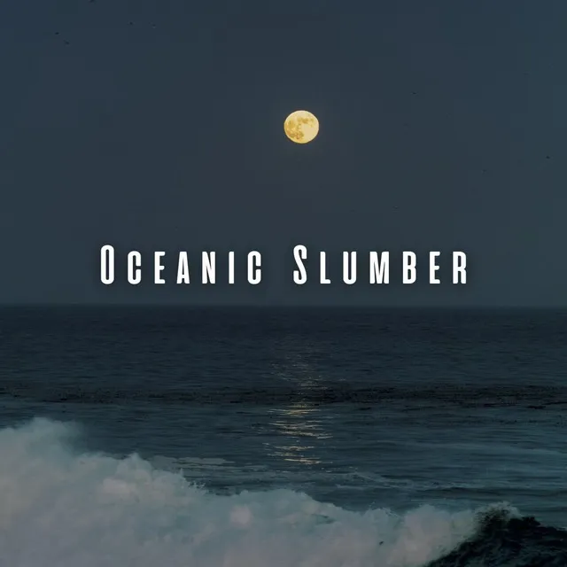 Oceanic Slumber: Ambient Music with Relaxing Sleep Waves